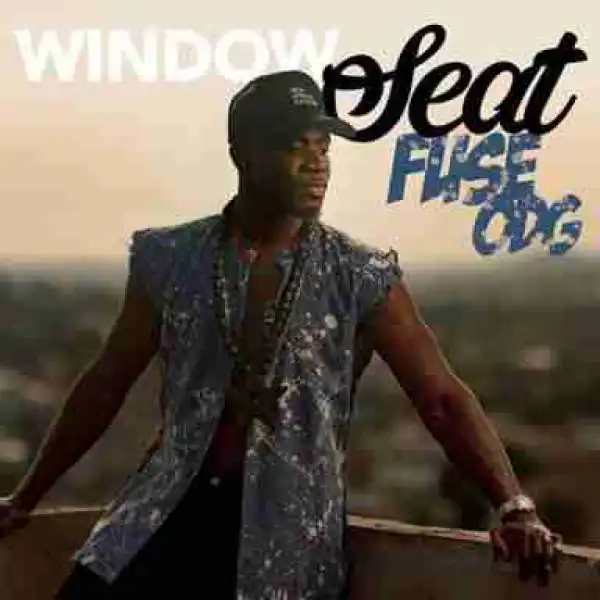 Fuse ODG - Window Seat (Prod By Banx & Ranx)